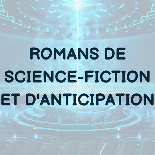 Romans de science-fiction et d'anticipation